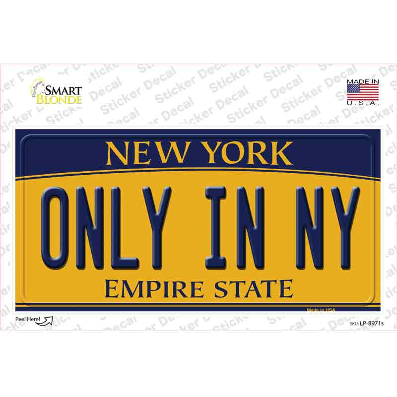 Only in NY New York Novelty Sticker Decal Small