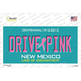 Drive Pink New Mexico Novelty Sticker Decal Small