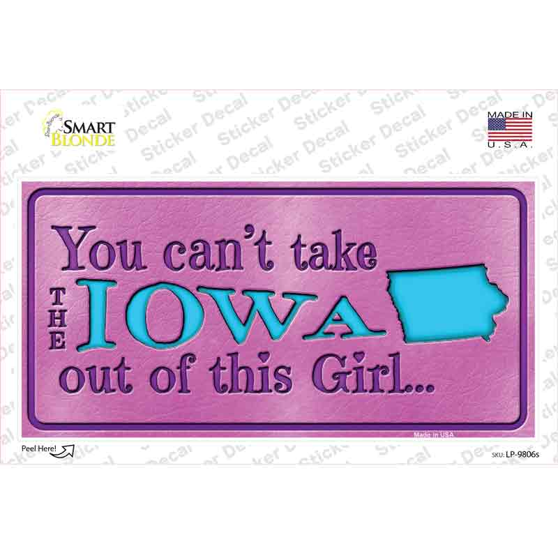 Iowa Outta This Girl Novelty Sticker Decal Small