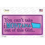 Montana Outta This Girl Novelty Sticker Decal Small