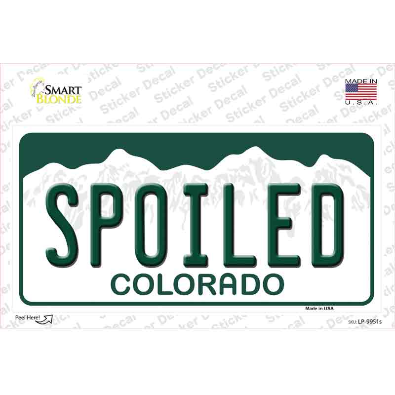 Spoiled Colorado Novelty Sticker Decal Small