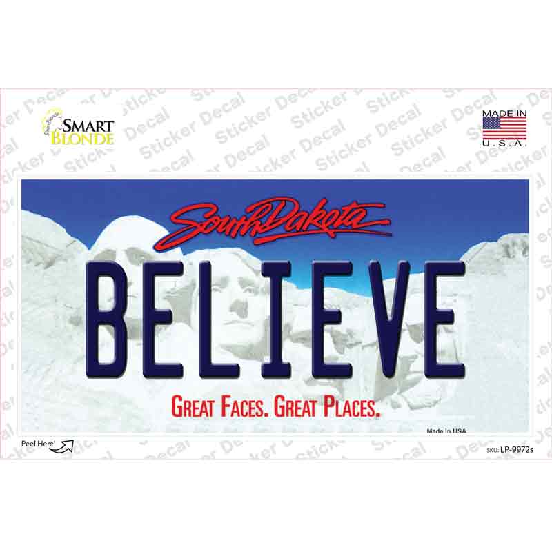 Believe South Dakota Novelty Sticker Decal Small