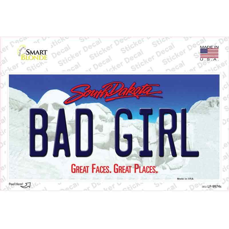 Bad Girl South Dakota Novelty Sticker Decal Small