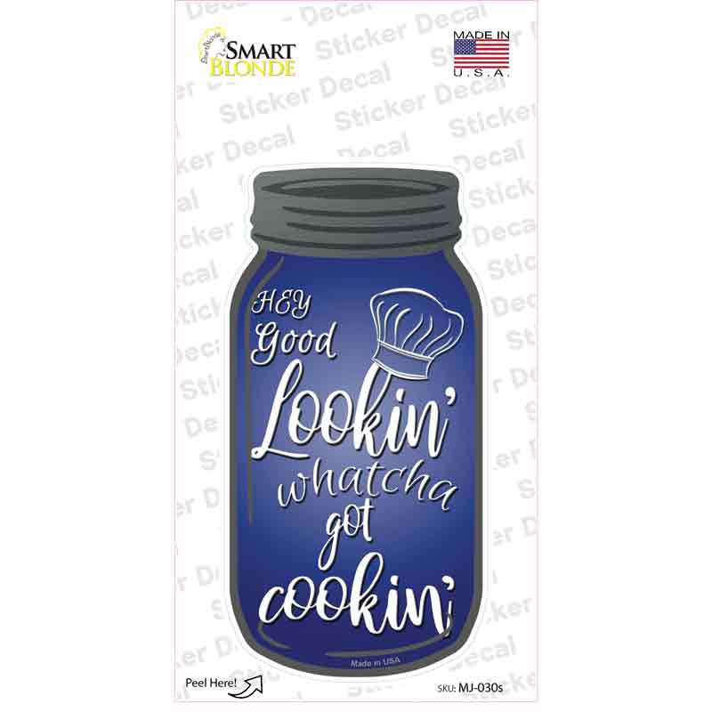 Whatcha Got Cookin Novelty Mason Jar Sticker Decal Small