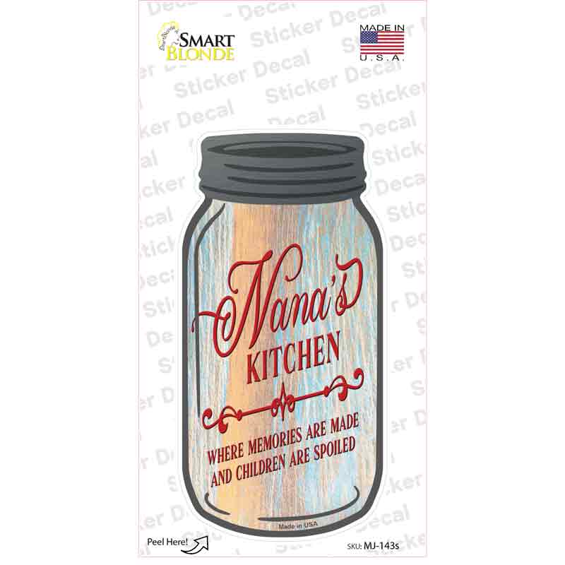 Nanas Kitchen Spoil Novelty Mason Jar Sticker Decal Small