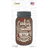 Cookies Make It Better Wood Novelty Mason Jar Sticker Decal Small