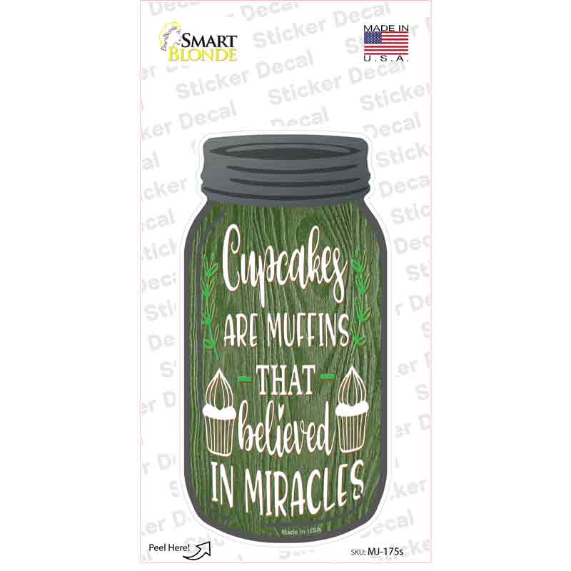 Cupcakes Miracle Muffins Novelty Mason Jar Sticker Decal Small