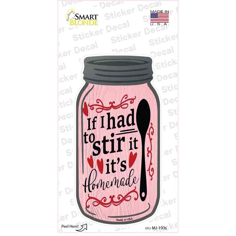 Stir It Homemade Hearts Pink Novelty Mason Jar Sticker Decal Small