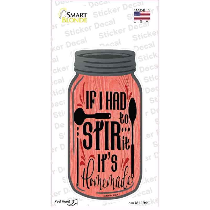 Stir It Homemade Red Novelty Mason Jar Sticker Decal Small