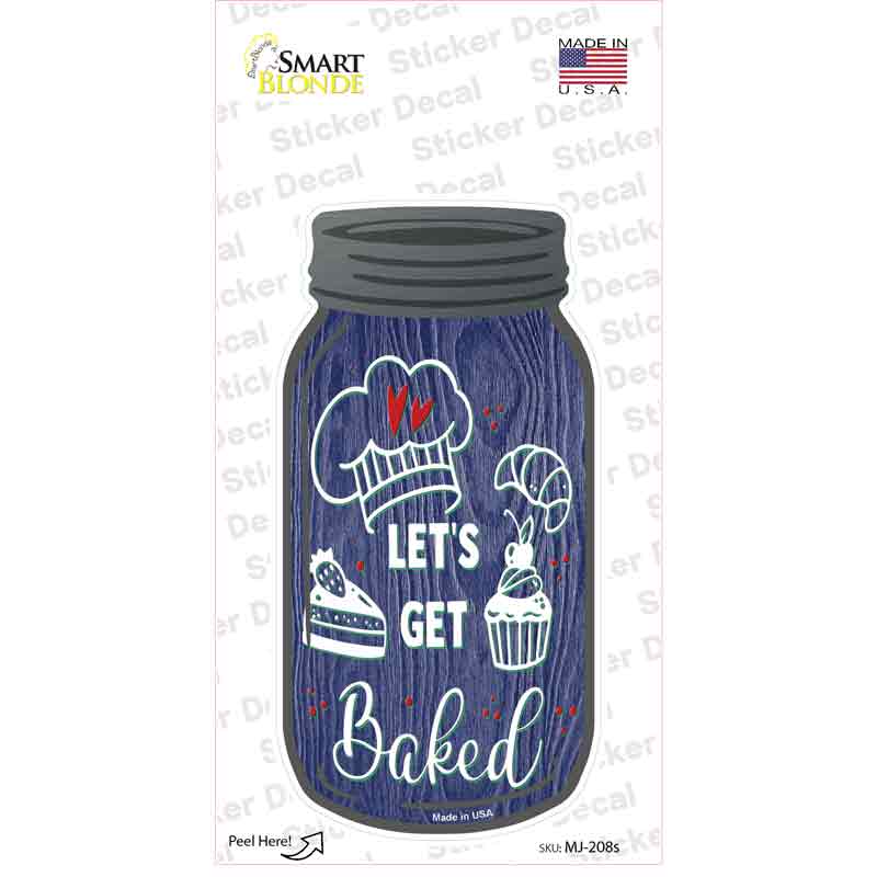 Get Baked Purple Novelty Mason Jar Sticker Decal Small