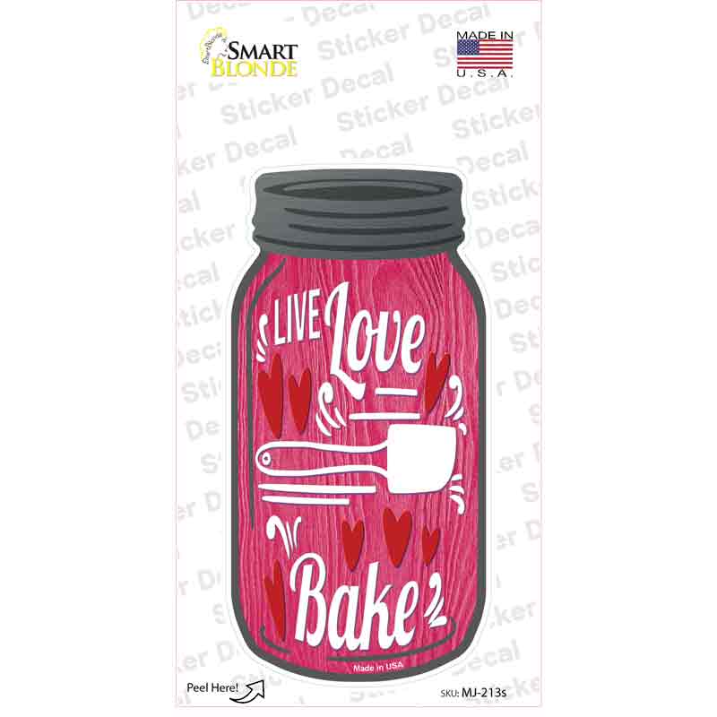 Live Love Bake Pink Novelty Mason Jar Sticker Decal Small