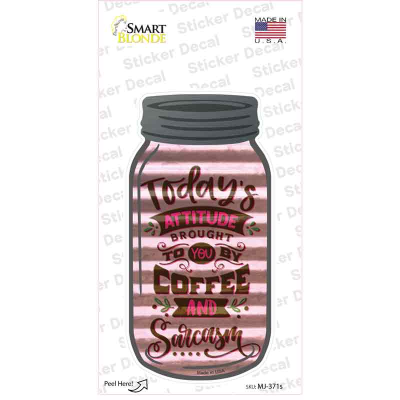 Coffee And Sarcasm Corrugated Pink Novelty Mason Jar Sticker Decal Small