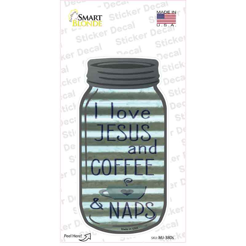 Jesus Coffee Naps Corrugated Novelty Mason Jar Sticker Decal Small