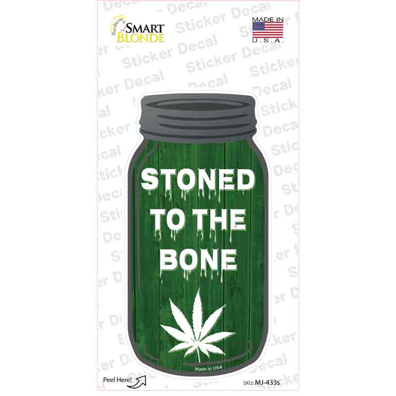 Stoned to the Bone Novelty Mason Jar Sticker Decal Small