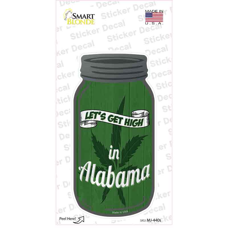 Get High Alabama Green Novelty Mason Jar Sticker Decal Small