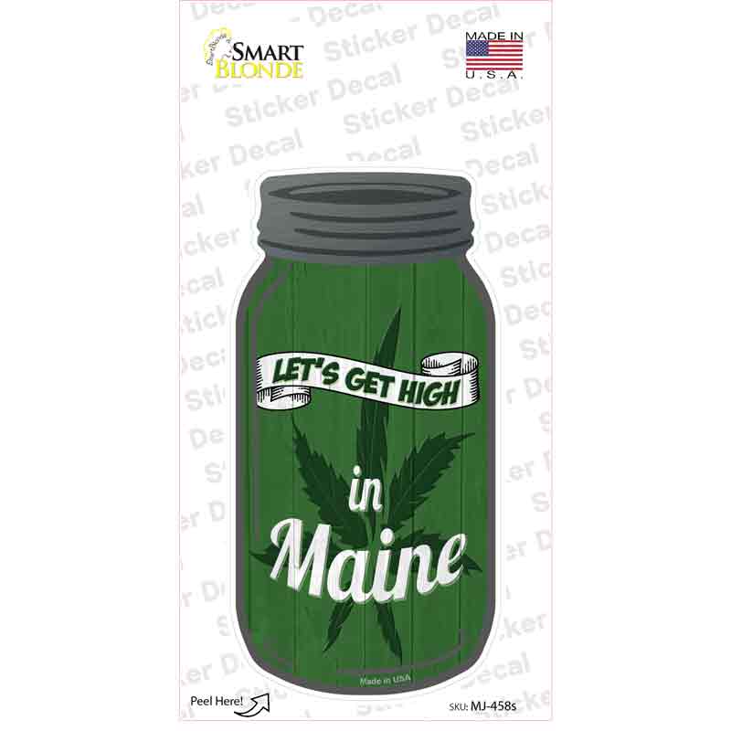 Get High Maine Green Novelty Mason Jar Sticker Decal Small