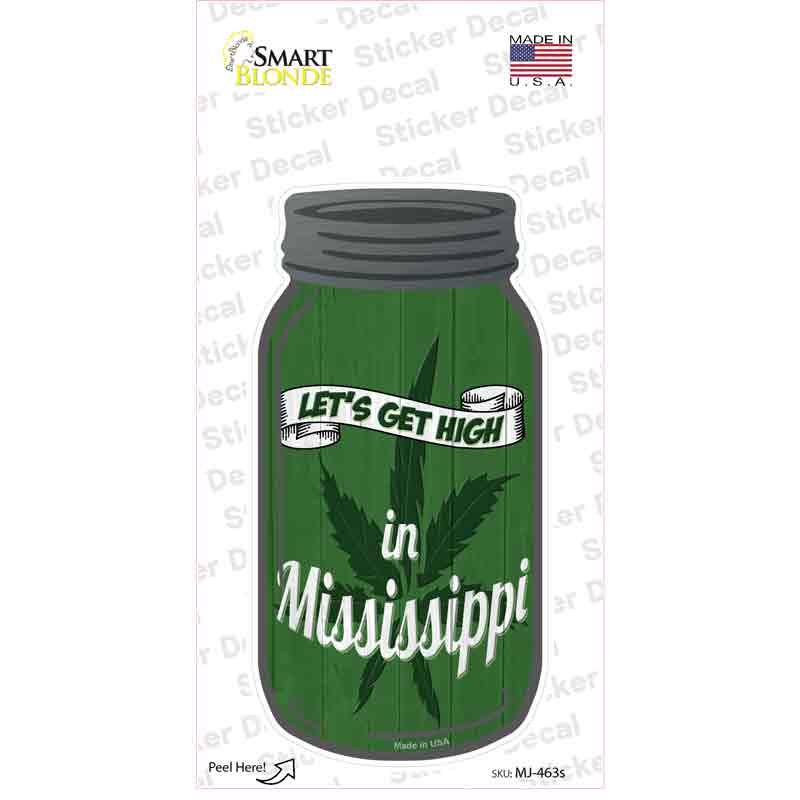 Get High Mississippi Green Novelty Mason Jar Sticker Decal