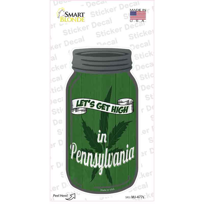 Get High Pennsylvania Green Novelty Mason Jar Sticker Decal Small