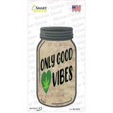 Only Good Vibes Novelty Mason Jar Sticker Decal Small