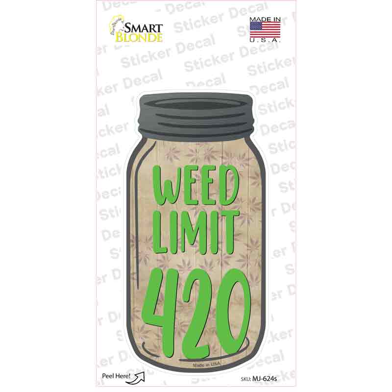 Weed Limit 420 Novelty Mason Jar Sticker Decal Small