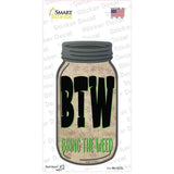 Bring The Weed Novelty Mason Jar Sticker Decal Small