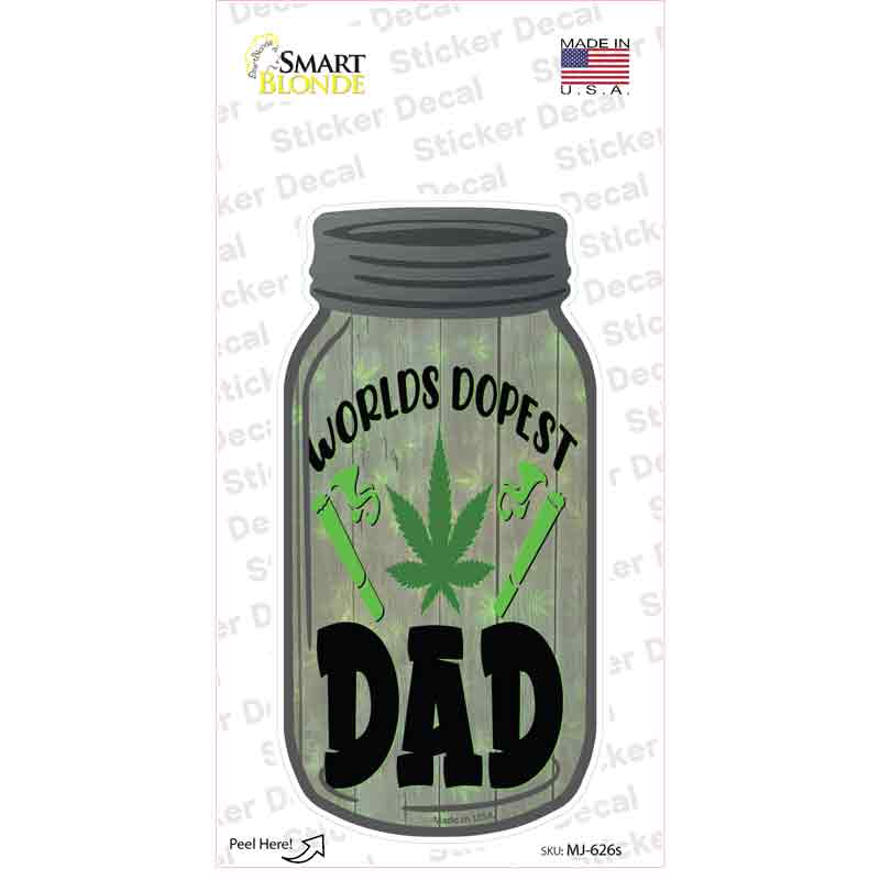 Worlds Dopest Dad Novelty Mason Jar Sticker Decal Small