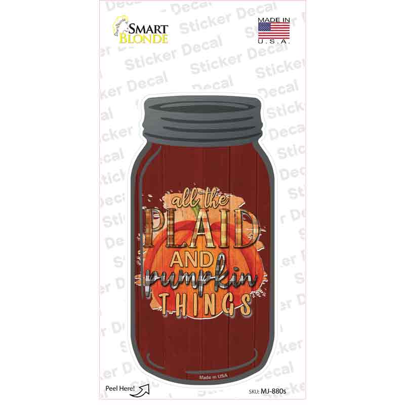 Plaid And Pumpkin Things Novelty Mason Jar Sticker Decal Small