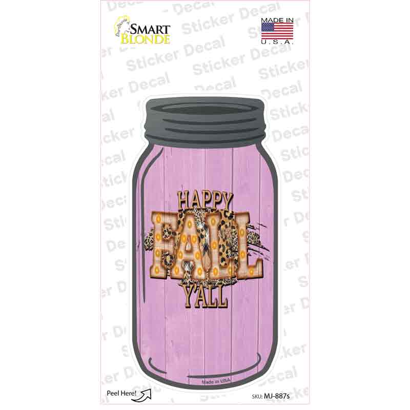 Happy Fall Yall Pink Novelty Mason Jar Sticker Decal Small