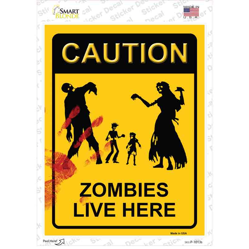 Zombies Live Here Novelty Rectangle Sticker Decal Small