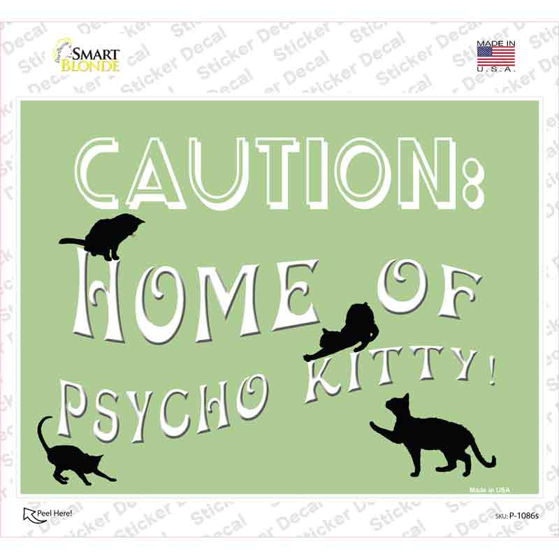 Home Of Psycho Kitty Novelty Rectangle Sticker Decal Small