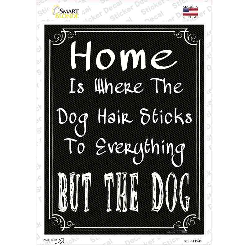 Home Where The Dog Novelty Rectangle Sticker Decal Small