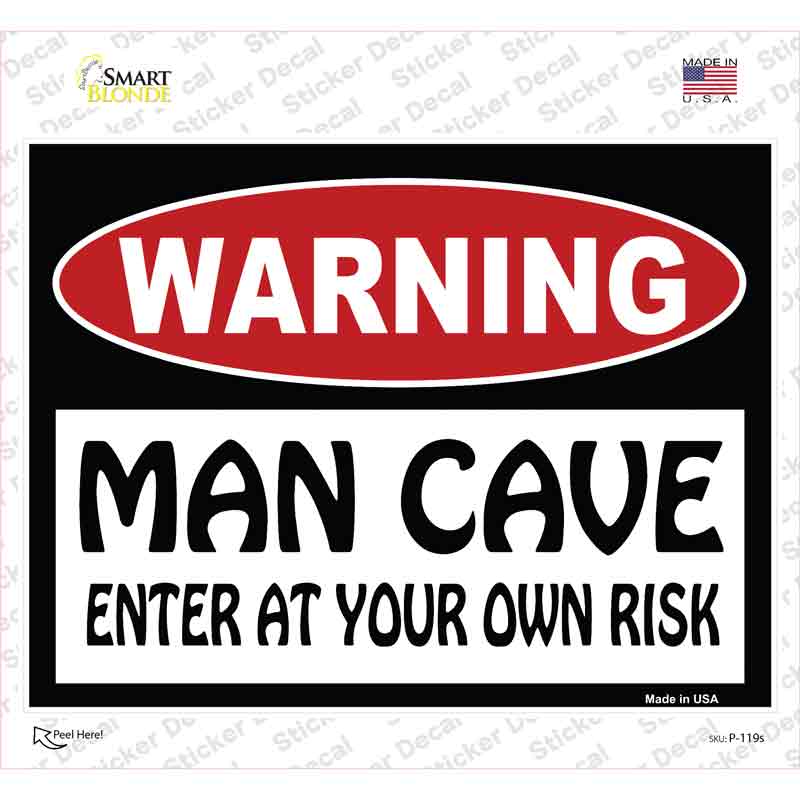 WARNING Man Cave Enter at Your Risk Novelty Rectangle Sticker Decal Small