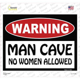 Man Cave No Woman Allowed Novelty Rectangle Sticker Decal Small