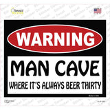 Man Cave Its Always Beer Thirty Novelty Rectangle Sticker Decal Small