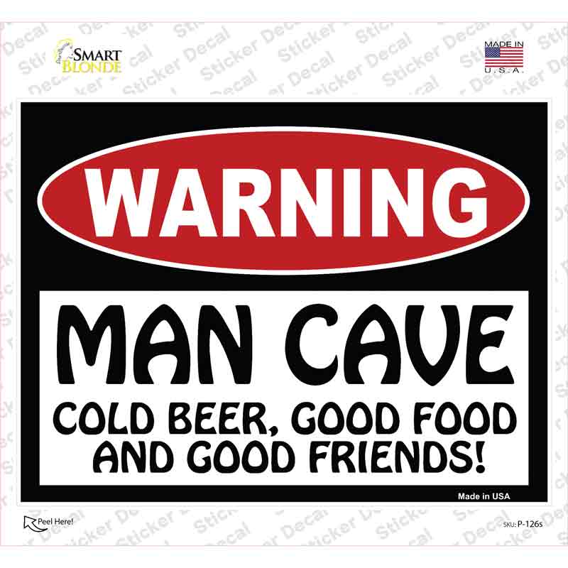 Man Cave Cold Beer Good Friends Novelty Rectangle Sticker Decal Small