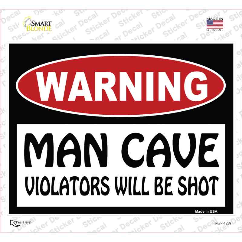 Man Cave Violators Will Be Shot Novelty Rectangle Sticker Decal Small