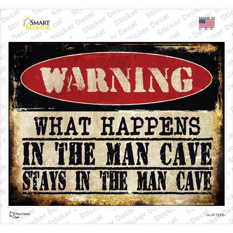 In The Man Cave Novelty Rectangle Sticker Decal Small