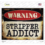 Stripper Addict Novelty Rectangle Sticker Decal Small