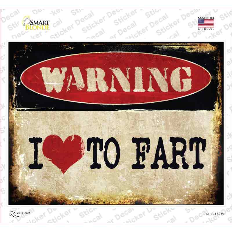 I Love To Fart Novelty Rectangle Sticker Decal Small