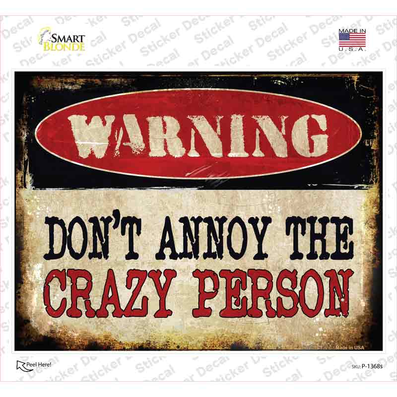 Crazy Person Novelty Rectangle Sticker Decal Small