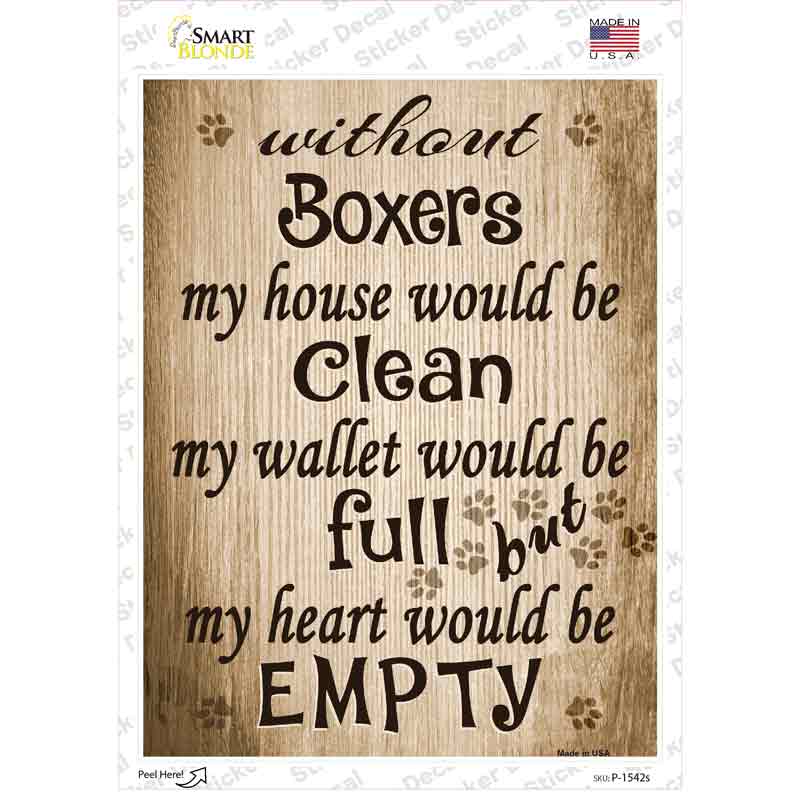 Without Boxers My House Would Be Clean Novelty Rectangle Sticker Decal Small