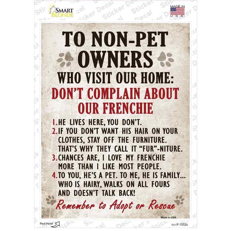 Complain About Our Frenchie Novelty Rectangle Sticker Decal Small