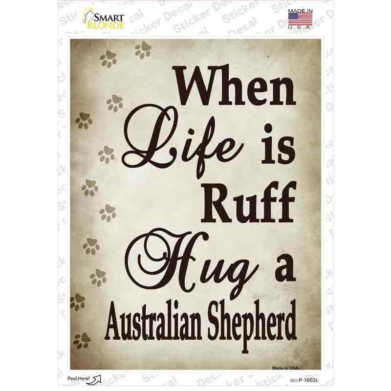 Hug A Australian Shepherd Novelty Rectangle Sticker Decal Small