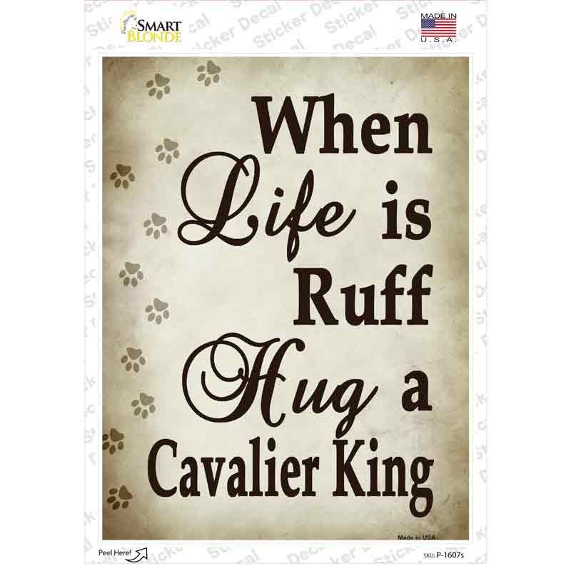 Hug A Cavalier King Novelty Rectangle Sticker Decal Small