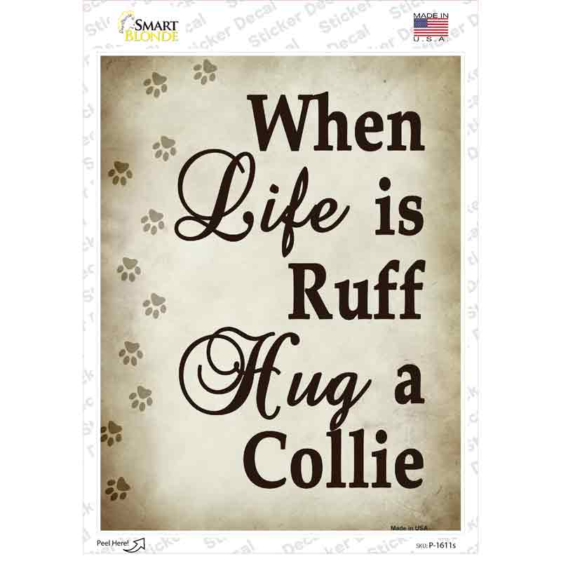 Hug A Collie Novelty Rectangle Sticker Decal Small