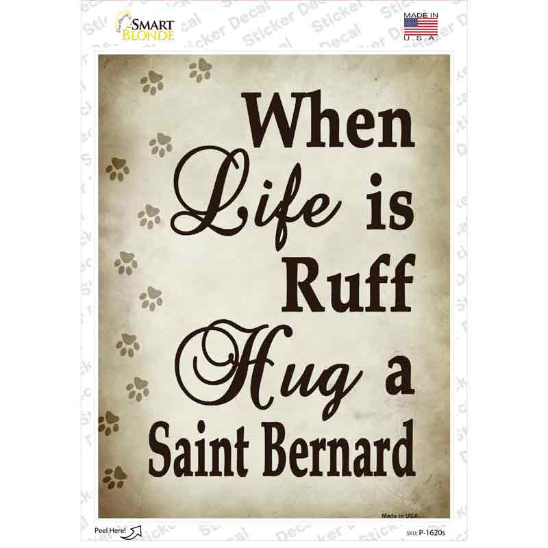 Hug A Saint Bernard Novelty Rectangle Sticker Decal