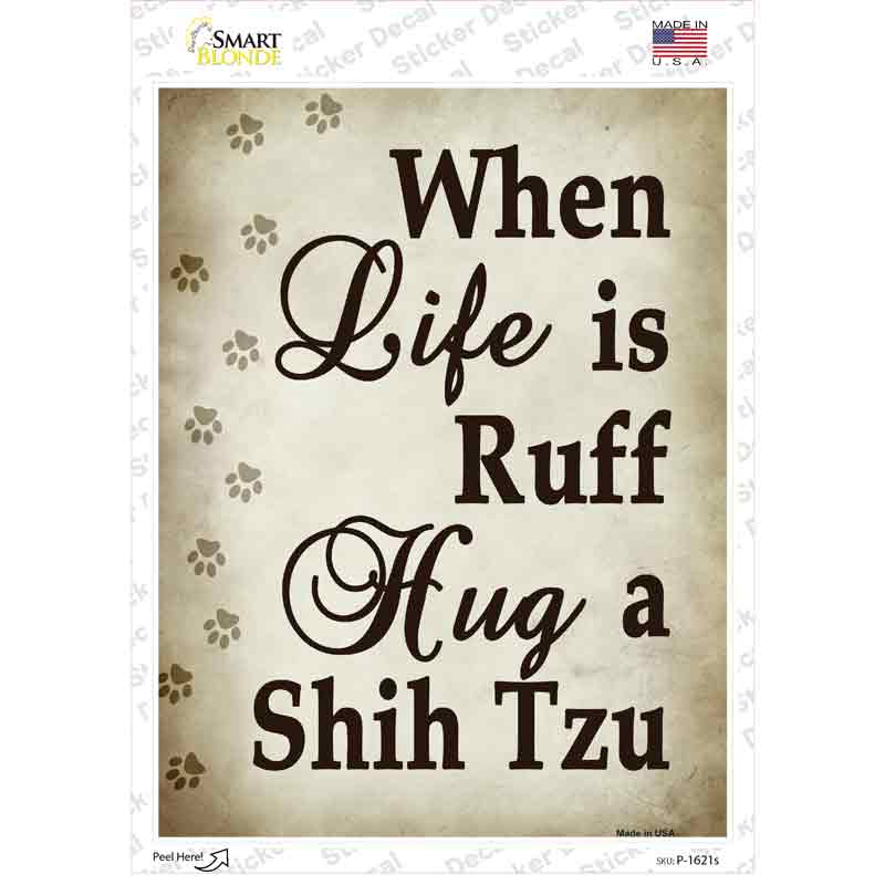 Hug A Shih Tzu Novelty Rectangle Sticker Decal Small