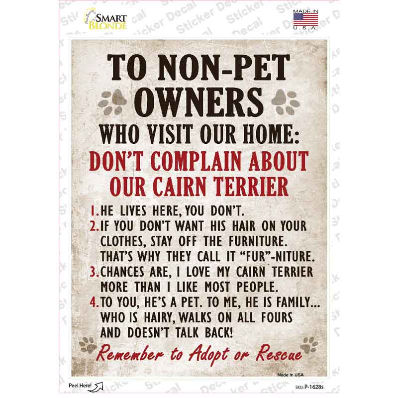 Non-Pet Owners Cairn Terrier Novelty Rectangle Sticker Decal