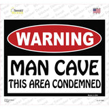 Man Cave This Area Condemned Novelty Rectangle Sticker Decal Small