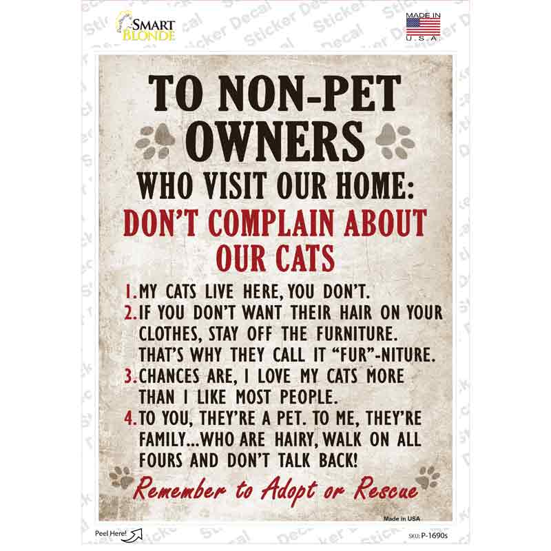 Non-Pet Owners Our Cats Novelty Rectangle Sticker Decal Small